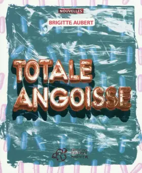Couverture du produit · Totale angoisse
