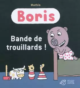 Couverture du produit · Boris : Bande de trouillards !