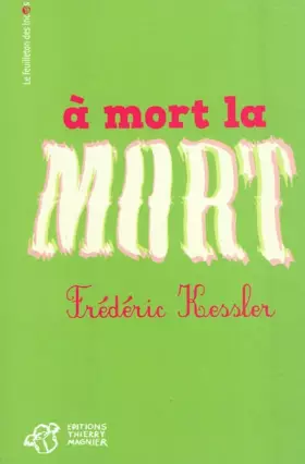 Couverture du produit · A mort la mort