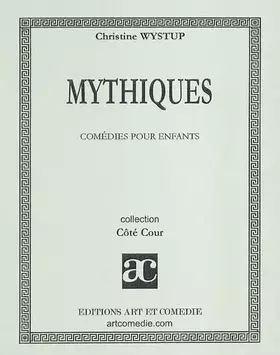 Couverture du produit · Mythiques : comédie pour enfants