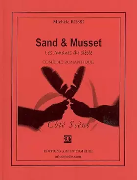 Couverture du produit · Sand & Musset - les amants du siècle