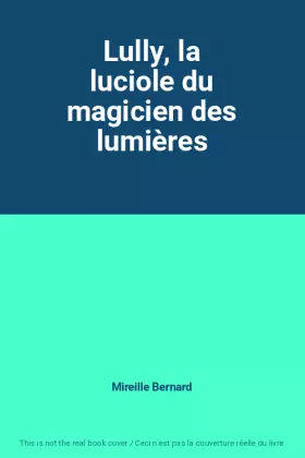 Couverture du produit · Lully, la luciole du magicien des lumières