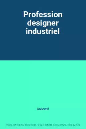 Couverture du produit · Profession designer industriel