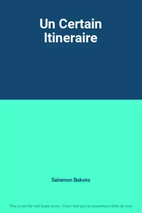 Couverture du produit · Un Certain Itineraire