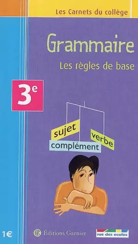 Couverture du produit · Les Carnets du collège : Grammaire, les règles de base, 3e