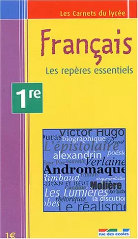 Couverture du produit · Français 1e : Les repères essentiels