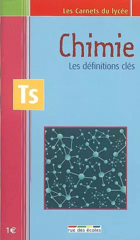 Couverture du produit · Chimie Tle S : Les définitions clés