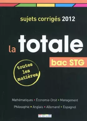 Couverture du produit · La totale bac STG 2012