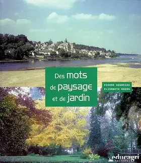 Couverture du produit · Des mots de paysage et de jardin