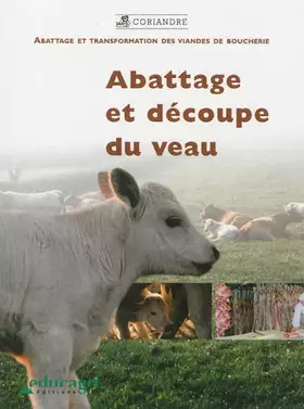 Couverture du produit · Abattage et découpe du veau