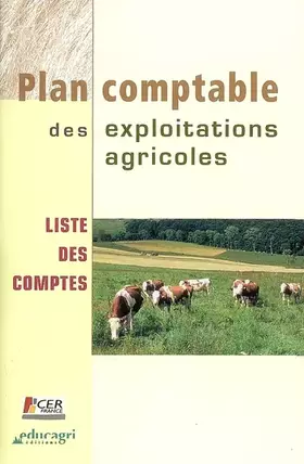 Couverture du produit · Plan comptable des exploitations agricoles : Liste des comptes