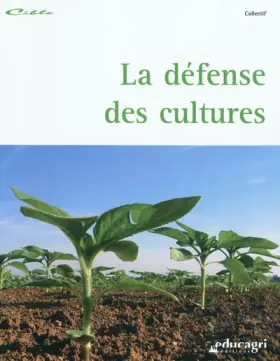 Couverture du produit · La défense des cultures