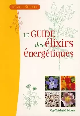 Couverture du produit · Le guide des élixirs énergétiques