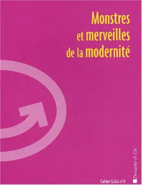 Couverture du produit · Monstres et Merveilles de la modernité