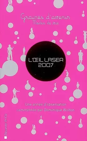 Couverture du produit · L'oeil laser 2007 : Graines d'avenir, mode de vie