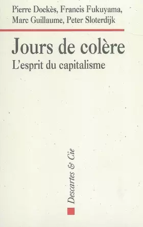 Couverture du produit · Jours de colère. L'esprit du capitalisme.