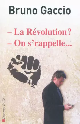 Couverture du produit · La Révolution ? On s'rappelle...