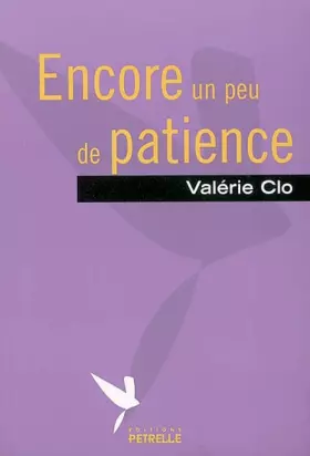Couverture du produit · Encore un peu de patience