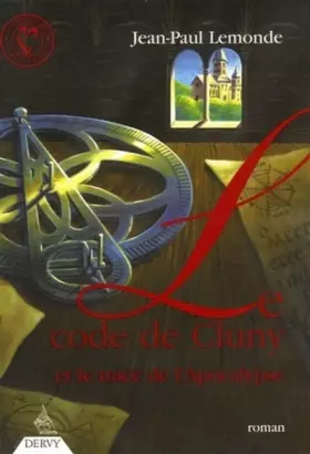 Couverture du produit · Le Code de Cluny : Et le tracé de l'Apocalypse