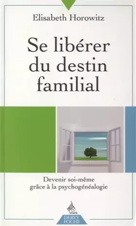 Couverture du produit · Se libérer du destin familial