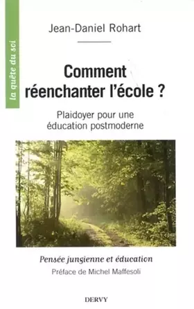 Couverture du produit · Comment réenchanter l'école ? - Plaidoyer pour un éducation postmoderne