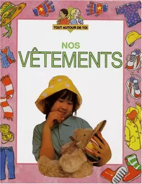 Couverture du produit · Nos vêtements, autour de toi