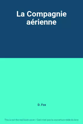 Couverture du produit · La Compagnie aérienne