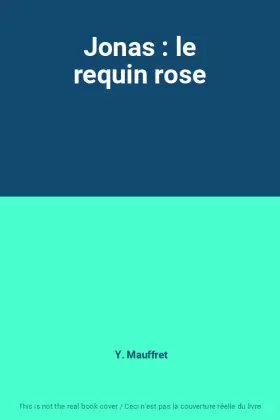 Couverture du produit · Jonas : le requin rose