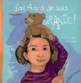 Couverture du produit · J AI 4 ANS, JE SUIS GRANDE !