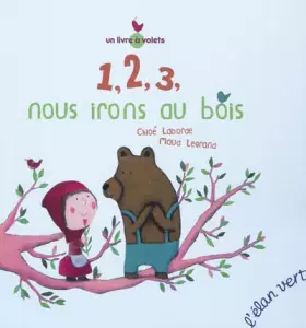 Couverture du produit · 1, 2, 3, NOUS IRONS AU BOIS