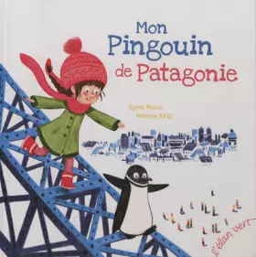 Couverture du produit · MON PINGOUIN DE PATAGONIE