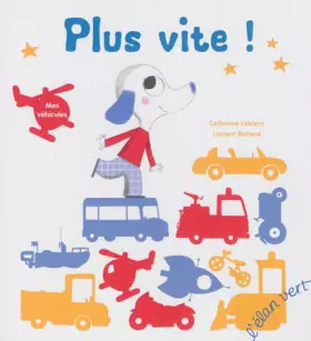 Couverture du produit · PLUS VITE ! MES VEHICULES