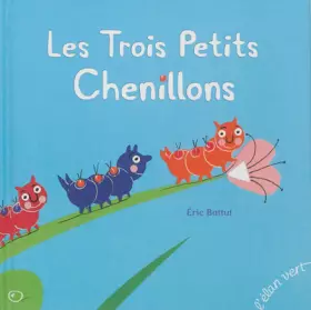 Couverture du produit · LES TROIS PETITS CHENILLONS
