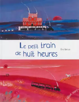 Couverture du produit · Le petit train de huit heures
