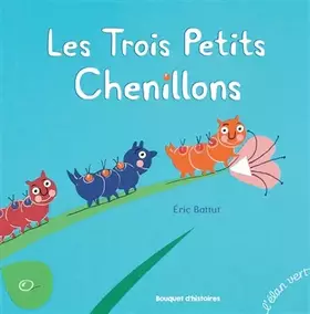 Couverture du produit · Les contes petits M - Les trois petits chenillons (éd.2018)