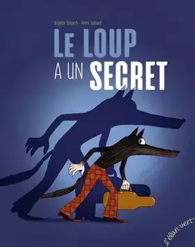 Couverture du produit · LE LOUP A UN SECRET
