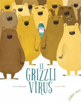 Couverture du produit · Le grizzli virus