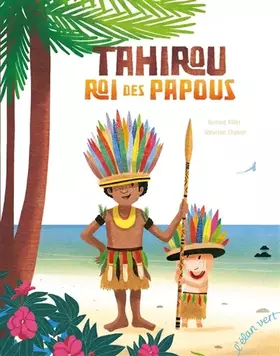Couverture du produit · TAHIROU, ROI DES PAPOUS