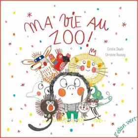 Couverture du produit · Ma vie au zoo !