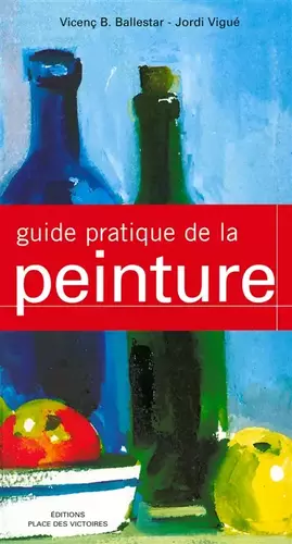Couverture du produit · Guide pratique de la peinture