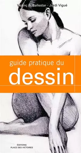 Couverture du produit · GUIDE PRATIQUE DU DESSIN