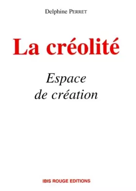 Couverture du produit · La creolite, espace de creation