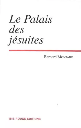 Couverture du produit · Le Palais des jésuites, Tome 1 :