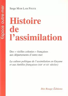 Couverture du produit · Histoire de l'assimilation : Des