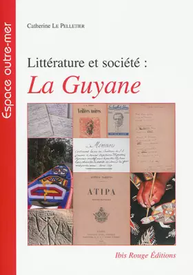 Couverture du produit · Litterature et Societe : la Guyane