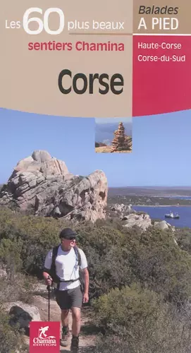 Couverture du produit · Corse : Les 60 plus beaux sentiers Chamina