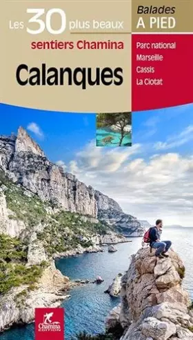 Couverture du produit · Calanques Les 30 plus beaux sentiers