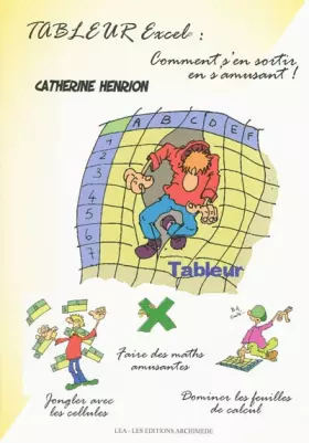 Couverture du produit · Tableur Excel : Comment s'en sortir en s'amusant !