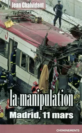 Couverture du produit · La Manipulation : Madrid, 11 mars