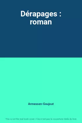 Couverture du produit · Dérapages : roman